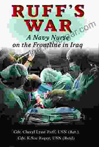 Ruff s War: A Navy Nurse on the Frontline in Iraq