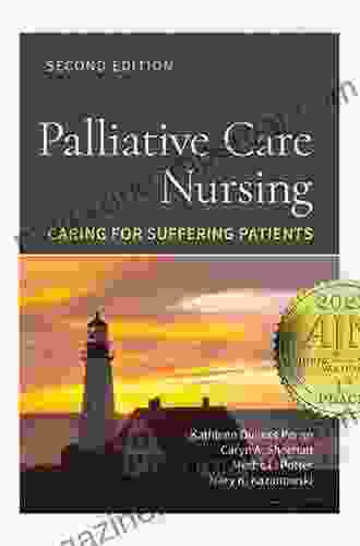 Palliative Care Nursing: Caring For Suffering Patients