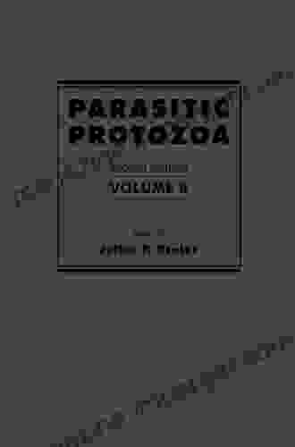 Parasitic Protozoa: Volume 10 (Parasitic Protozoa Ten Volume Set)