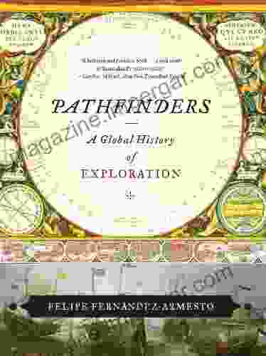 Pathfinders: A Global History Of Exploration