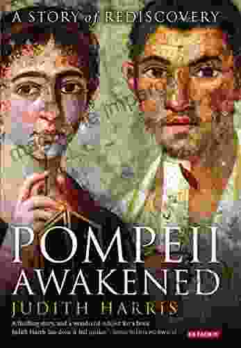 Pompeii Awakened: A Story Of Rediscovery