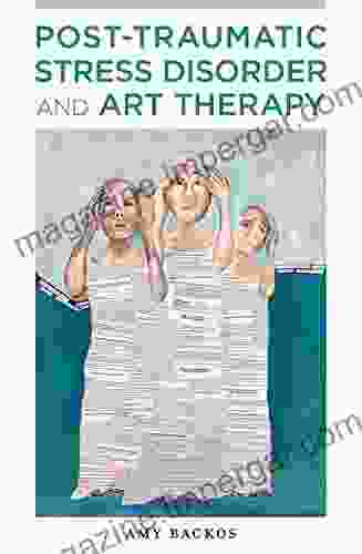 Post Traumatic Stress Disorder And Art Therapy