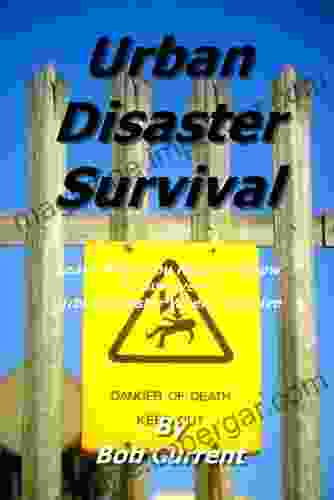 Urban Disaster Survival Kayleen Wright