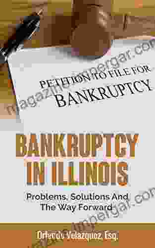 Bankruptcy In Illinois: Problems Solutions And The Way Forward