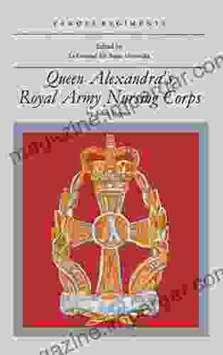 Queen Alexandra S Royal Army Nursing Corps (Famous Regiments)