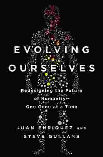 Evolving Ourselves: Redesigning the Future of Humanity One Gene at a Time