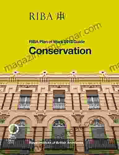 Conservation: RIBA Plan Of Work 2024 Guide (The Riba Plan Of Work 2024 Guides)