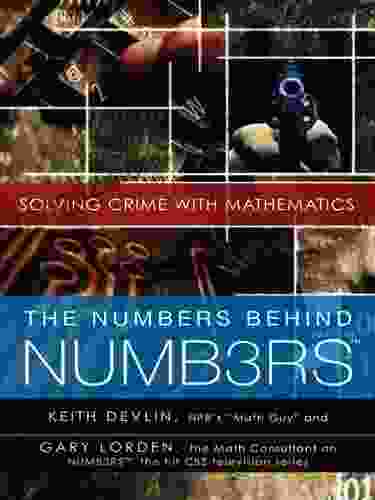 The Numbers Behind NUMB3RS: Solving Crime With Mathematics