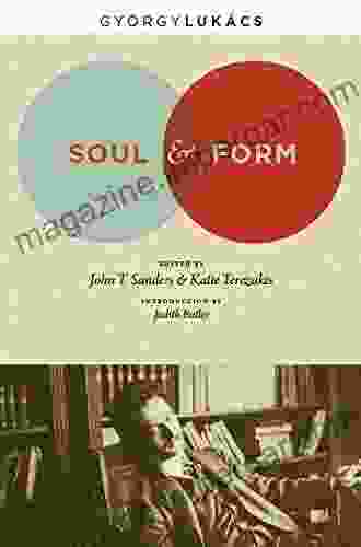 Soul And Form (Columbia Themes In Philosophy Social Criticism And The Arts)