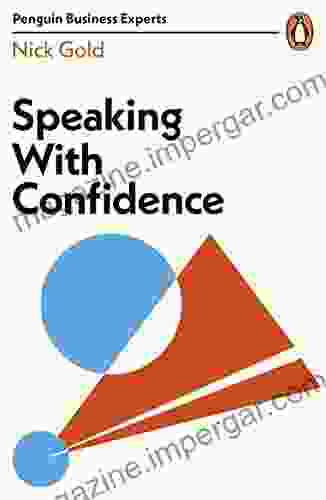 Speaking with Confidence (Penguin Business Experts Series)