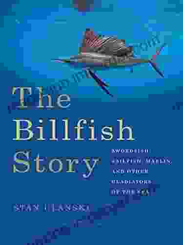 The Billfish Story: Swordfish Sailfish Marlin And Other Gladiators Of The Sea (Wormsloe Foundation Publication 7)