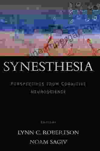 Synesthesia: Perspectives From Cognitive Neuroscience