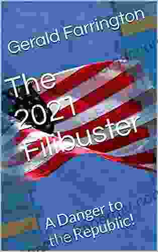 The 2024 Filibuster: A Danger to the Republic