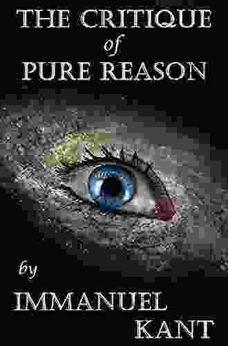 The Critique of Pure Reason (Annotated)