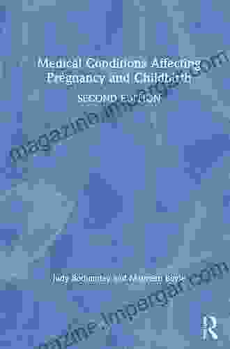 Medical Condition Affecting Pregnancy And Childbirth: A Handbook For Midwives