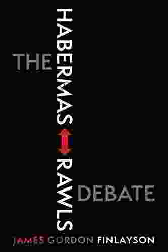 The Habermas Rawls Debate Karsyn Raquel Carter