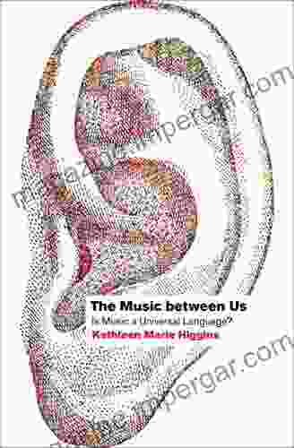 The Music Between Us: Is Music A Universal Language?