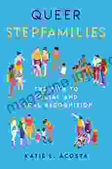 Queer Stepfamilies: The Path to Social and Legal Recognition