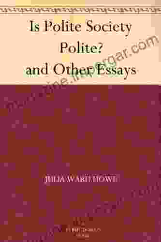 Is Polite Society Polite? and Other Essays