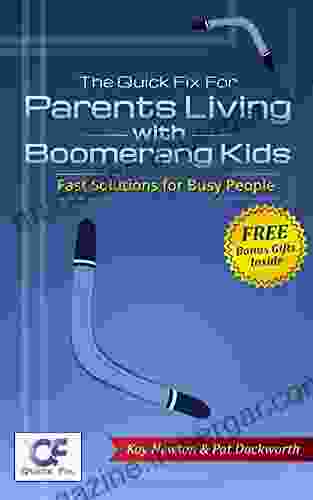 The Quick Fix For Parents Living With Boomerang Kids: Fast Solutions For Busy People