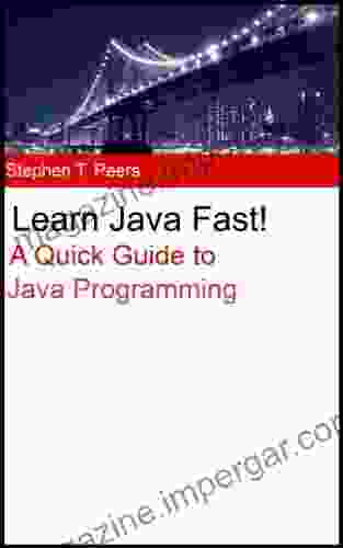 Learn Java Fast A Quick Guide To Java Programming