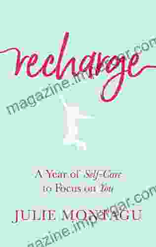 Recharge: A Year Of Self Care To Focus On You