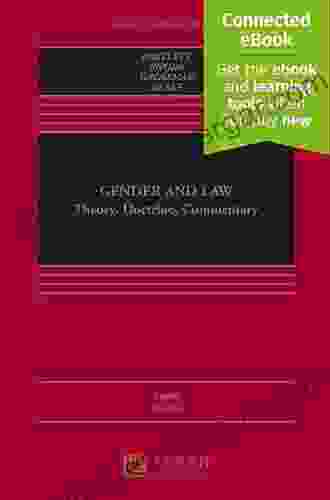 Gender And Law: Theory Doctrine Commentary (Aspen Coursebook Series)