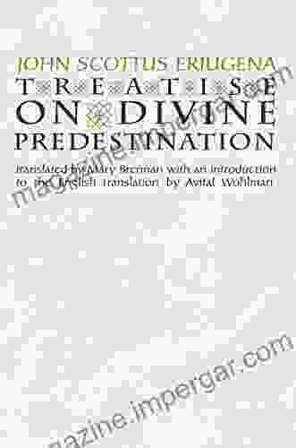 Treatise On Divine Predestination (Notre Dame Texts In Medieval Culture)