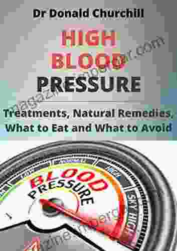 HIGH BLOOD PRESSURE: TREATMENTS NATURAL REMEDIES WHAT TO EAT AND WHAT TO AVOID