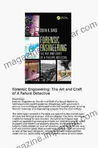 Forensic Engineering:: The Art and Craft of A Failure Detective