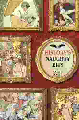 History S Naughty Bits Karen Dolby