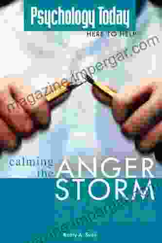 Psychology Today: Calming The Anger Storm