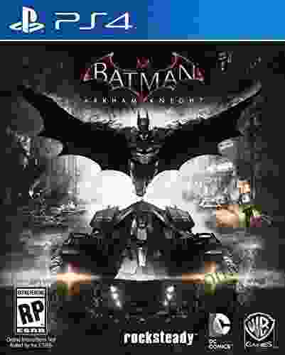 Batman Arkham Knight The Complete Official Guide Collector S Edition