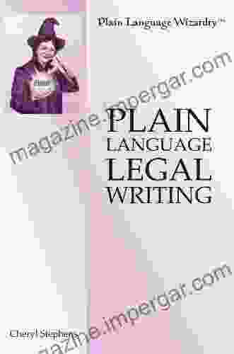 Plain Language Legal Writing (Plain Language Wizardry 1)