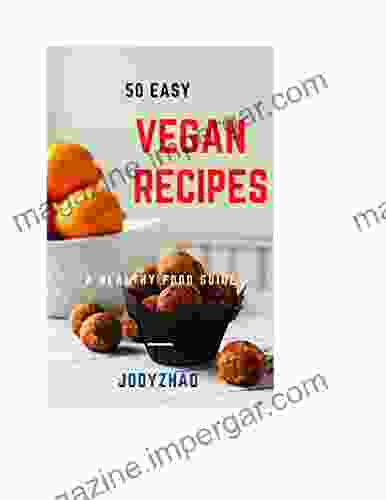 50 Vegan Recipes: A Healthy Food Guide