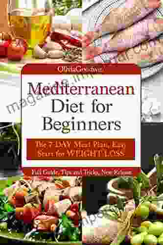 Mediterranean Diet For Beginners: The 7 DAY Meal Plan Easy Start For WEIGHT LOSS Full Guide Tips And Tricks New Release Pictures