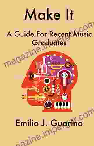 Make It: A Guide For Recent Music Graduates