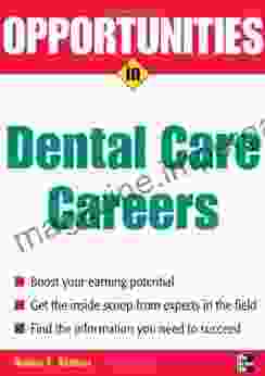 Opportunities In Dental Care Careers Revised Edition (Opportunities In Series)