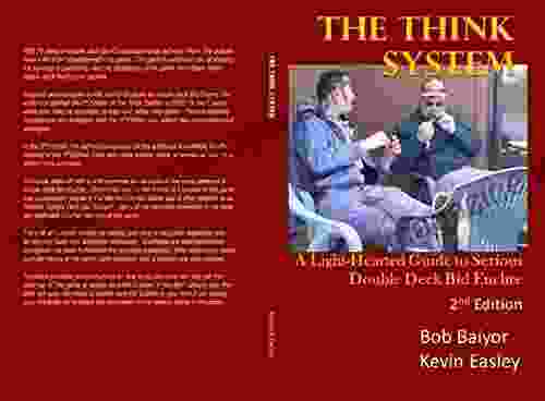 THE THINK SYSTEM 2nd Edition: A Light Hearted Guide To Serious