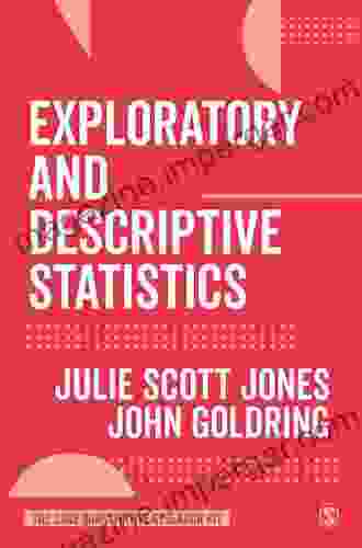 Exploratory And Descriptive Statistics (The SAGE Quantitative Research Kit)