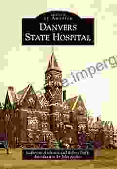 Danvers State Hospital (Images Of America)