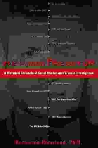 The Human Predator: A Historical Chronicle Of Serial Murder And Forensic Investigation