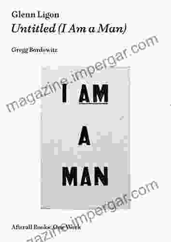 Glenn Ligon: Untitled (I Am A Man) (Afterall / One Work)