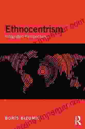 Ethnocentrism: Integrated Perspectives Kathryn J Kvols