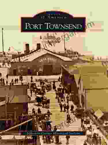 Port Townsend (Images Of America)