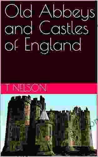 Old Abbeys And Castles Of England