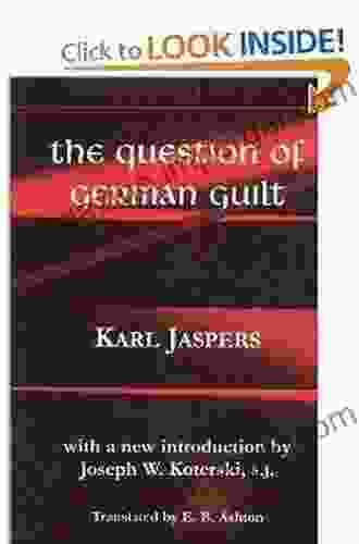 The Question Of German Guilt (Perspectives In Continental Philosophy 16)