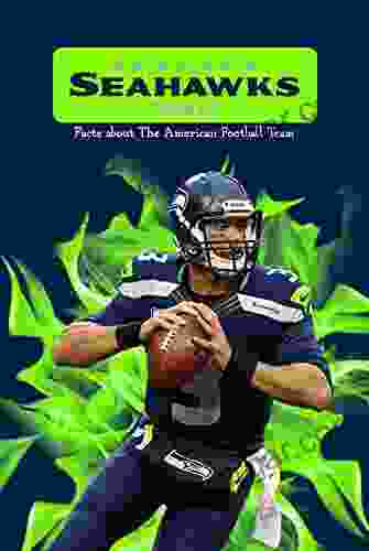 Seattle Seahawks Trivia: Facts About The American Football Team: Challenge The Seattle Seahawks Quiz