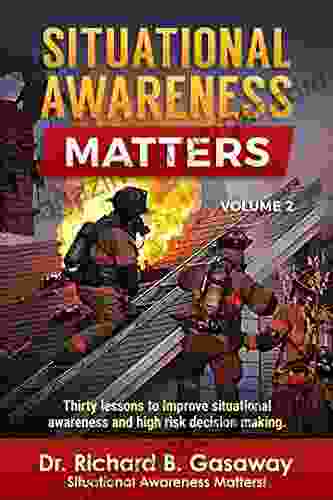 Situational Awareness Matters: Volume 2 Juliana J Brixey