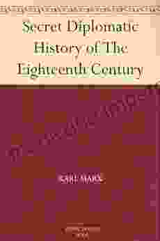 Secret Diplomatic History Of The Eighteenth Century